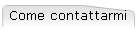 Come contattarmi