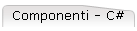 Componenti - C#