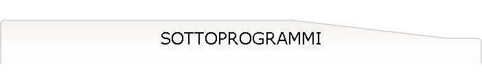 SOTTOPROGRAMMI
