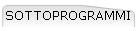 SOTTOPROGRAMMI