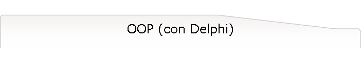 OOP (con Delphi)